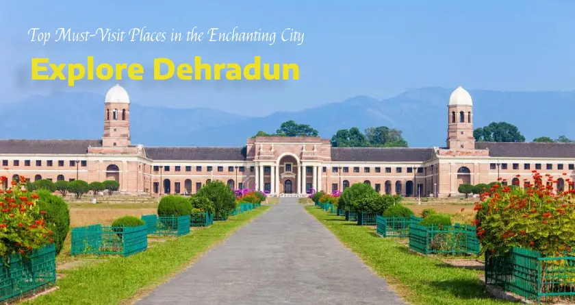 Discover Dehradun